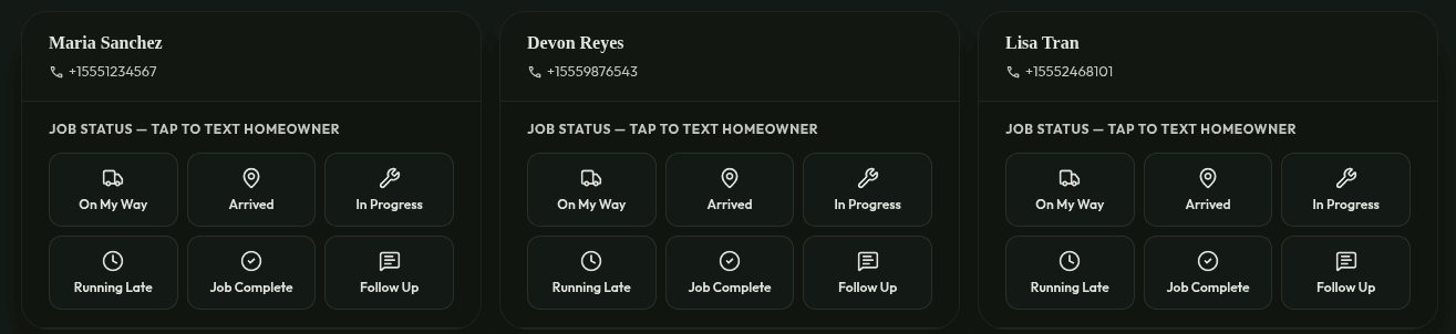 Ironclad Pipeline dispatch status cards — tap to text the homeowner On My Way, Arrived, In Progress, or Job Complete
